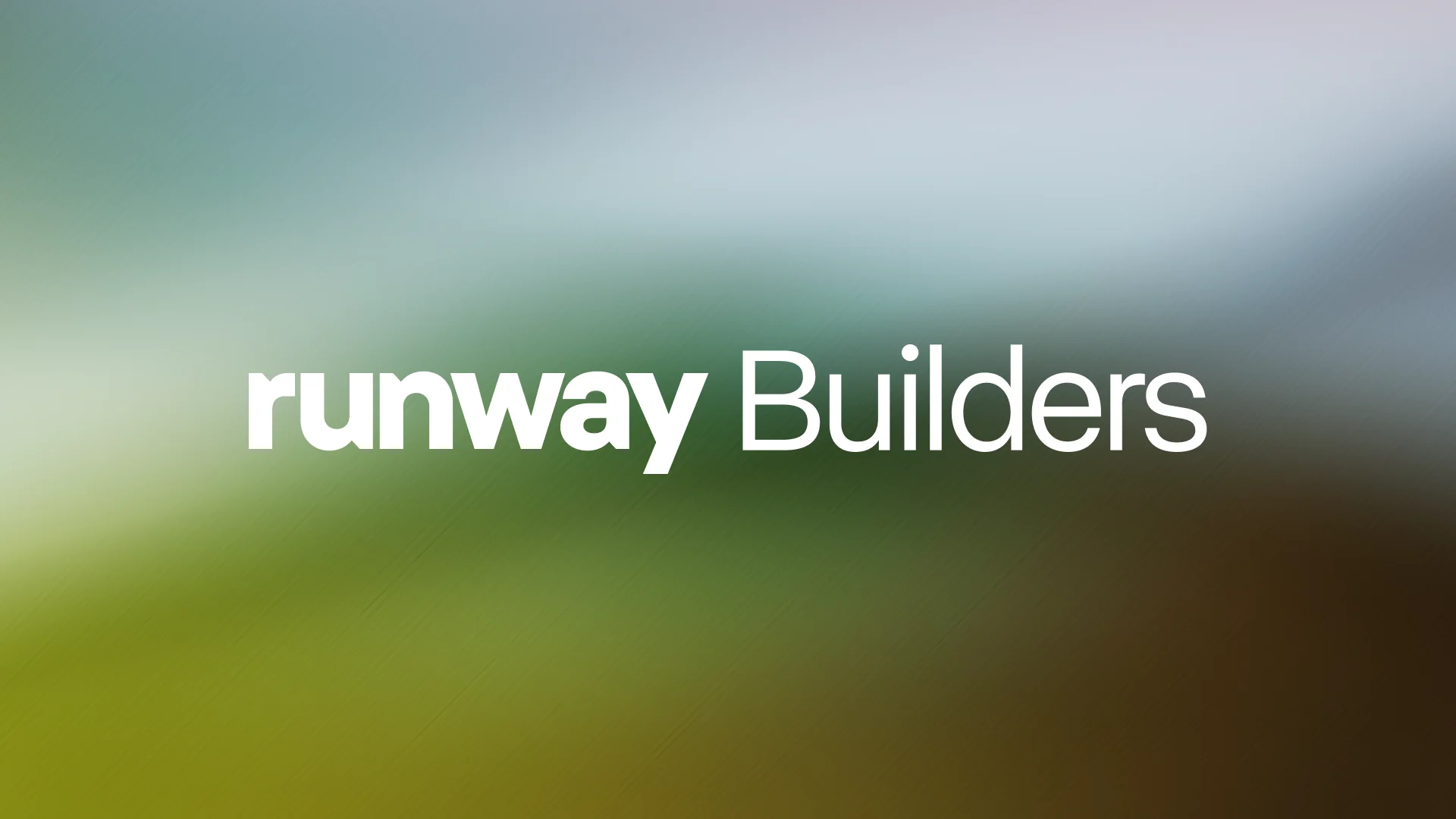 Introducing Runway Builders