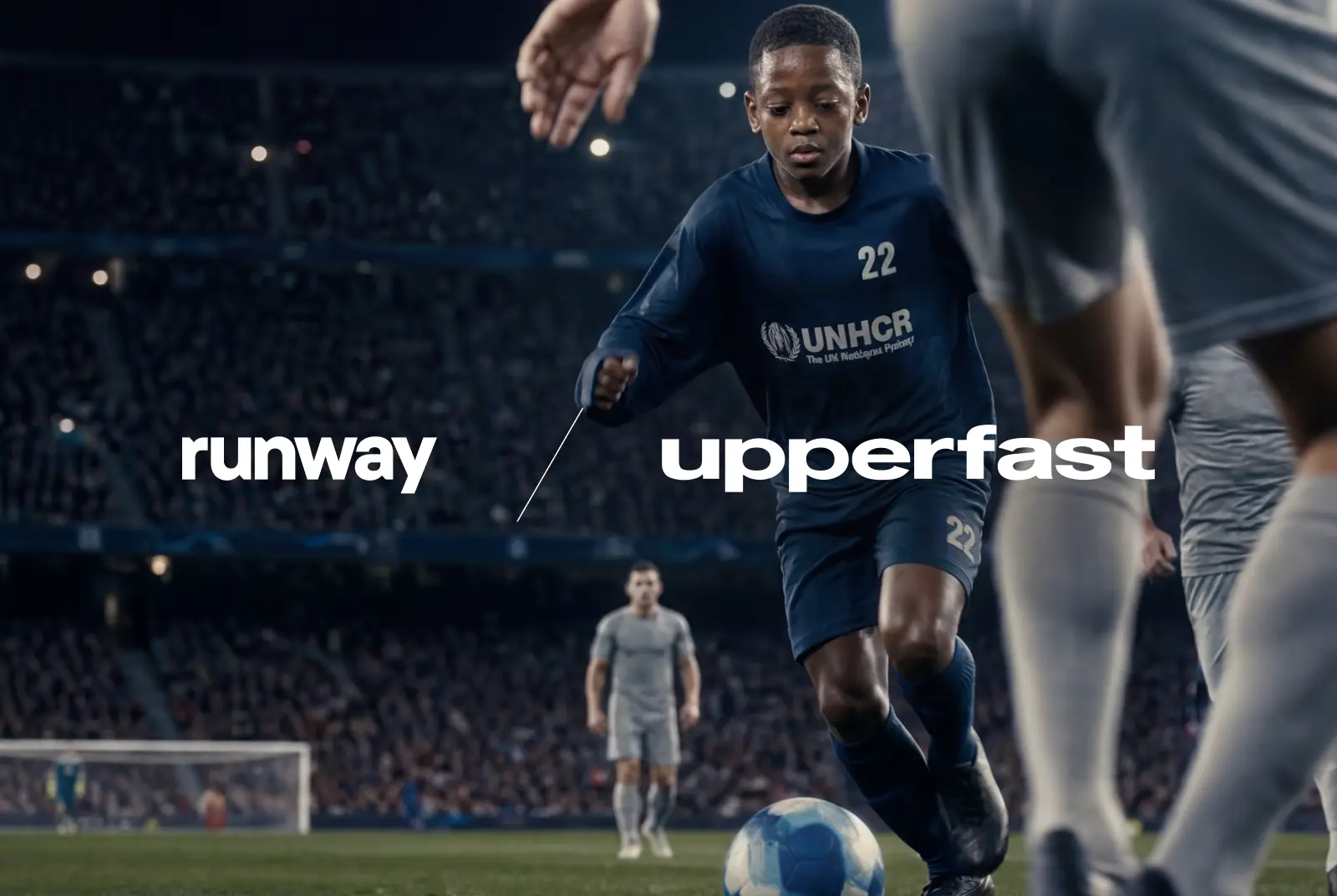 How upperfast Brought UNHCR's FIFA World Cup Film to Life With Runway
